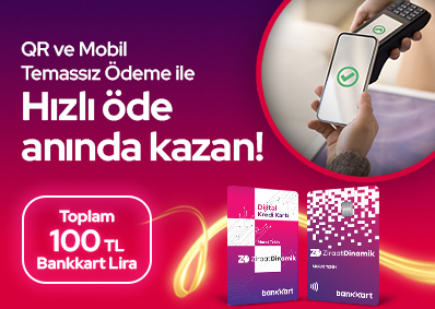 Karekod ve Mobil Temassız Ödemelerinizde Toplam 100 TL Bankkart Lira
